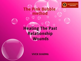Healing The Past Relationship Wounds