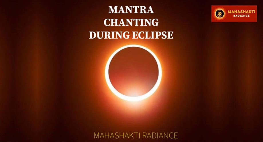 Mantra Chanting During Eclipse