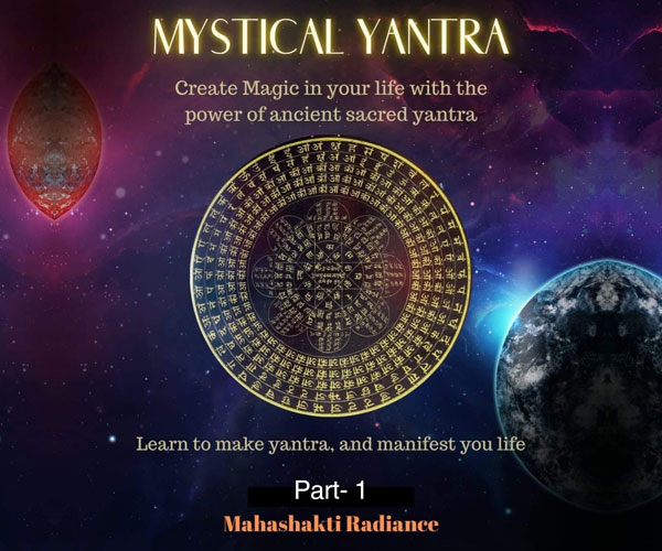 MYSTICAL YANTRAS - PART(1)