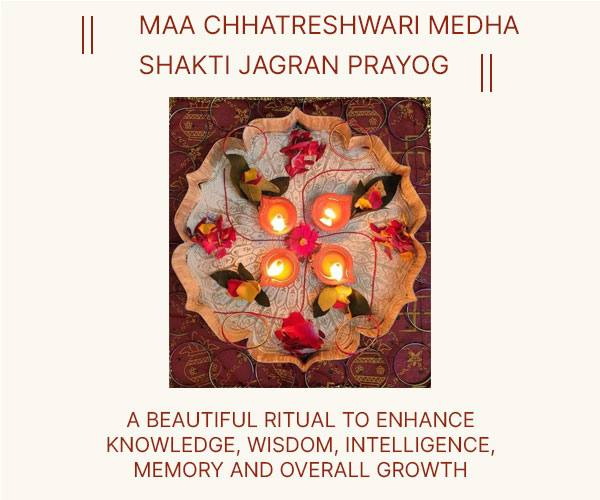Maa Chhatreshwari Medha Shakti Jagran Prayog