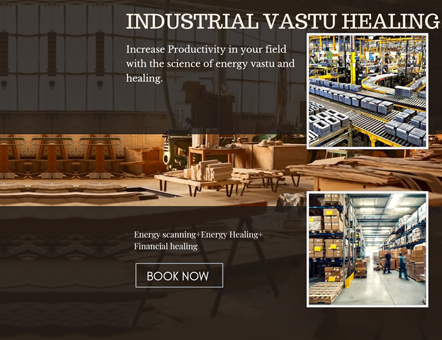 Industrial Vastu Healing