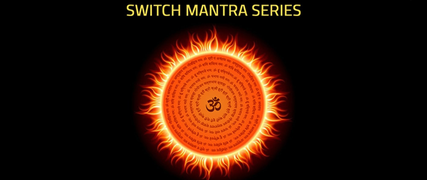 Switch Mantra Series