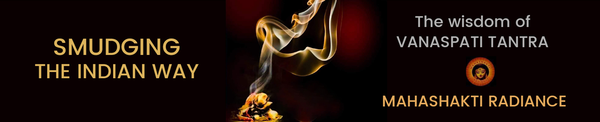 SMUDGING THE INDIAN WAY