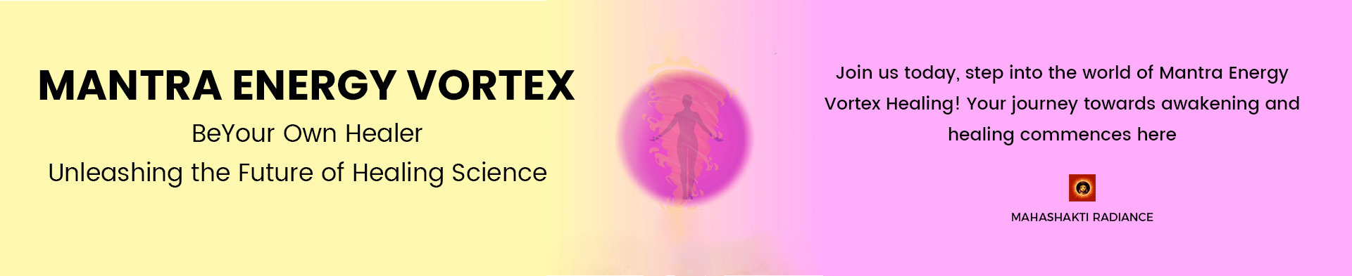 MANTRA ENERGY VORTEX(MEV) : AN ADVANCED HEALING SCIENCE